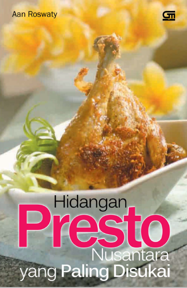Hidangan Presto Nusantara yang Paling Disukai